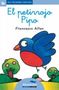 el petirrojo pipo (letra cursiva)-francesco t. altan-9788492702626 el petirrojo pipo (letra cursiva)-francesco t. altan-9788492702626