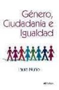 genero, ciudadania e igualdad-laura nuño gomez-9788492805426 genero, ciudadania e igualdad-laura nuño gomez-9788492805426