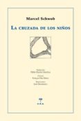 la cruzada de los niños-marcel schwob-9788492821426 la cruzada de los niños-marcel schwob-9788492821426