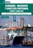 economia, ingenieria y logistica portuario: teoria y practica-sebastian truyols mateu-9788492954926 economia, ingenieria y logistica portuario: teoria y practica-sebastian truyols mateu-9788492954926