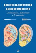 auriculoacupuntura auriculomedicina: localizacion, indicaciones y tratamientos-julio garcia-9788493423926 auriculoacupuntura auriculomedicina: localizacion, indicaciones y tratamientos-julio garcia-9788493423926