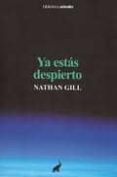 ya estas despierto-nathan gill-9788493766726 ya estas despierto-nathan gill-9788493766726