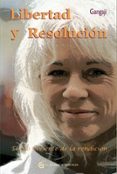 libertad y resolucion: el filo viviente de la rendicion (3ª ed)-9788493809126 libertad y resolucion: el filo viviente de la rendicion (3ª ed)-9788493809126