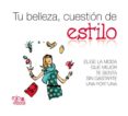 tu belleza, cuestion de estilo-paula alonso bahamonde-9788493872526 tu belleza, cuestion de estilo-paula alonso bahamonde-9788493872526