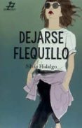 dejarse flequillo-silvia hidalgo-9788494467226 dejarse flequillo-silvia hidalgo-9788494467226