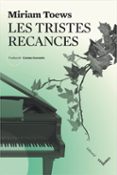 les tristes recances-miriam toews-9788494677526 les tristes recances-miriam toews-9788494677526