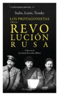 los protagonistas de la revolucion rusa: stalin, lenin trotsky-iosif stalin-9788494777226 los protagonistas de la revolucion rusa: stalin, lenin trotsky-iosif stalin-9788494777226
