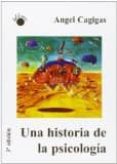 una historia de la psicologia (3ª ed.)-angel cagigas-9788495331526 una historia de la psicologia (3ª ed.)-angel cagigas-9788495331526