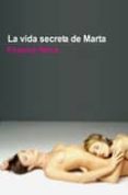 la vida secreta de marta-franca nera-9788495346926 la vida secreta de marta-franca nera-9788495346926