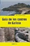 guia de los castros de galicia-xulio carballo arceo-9788495364326 guia de los castros de galicia-xulio carballo arceo-9788495364326