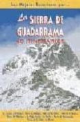 la sierra de guadarrama: 40 itinerarios-juan pablo avison-9788495368126 la sierra de guadarrama: 40 itinerarios-juan pablo avison-9788495368126