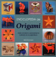 enciclopedia de origami: guia completa y profusamente ilustrada d e la papiroflexia-nick robinson-9788495376626 enciclopedia de origami: guia completa y profusamente ilustrada d e la papiroflexia-nick robinson-9788495376626