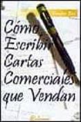 como escribir cartas comerciales que vendan-drayton bird-9788495428226 como escribir cartas comerciales que vendan-drayton bird-9788495428226
