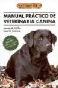 manual practico de veterinaria canina-james m. giffin-liisa d. carlson-9788495873026 manual practico de veterinaria canina-james m. giffin-liisa d. carlson-9788495873026