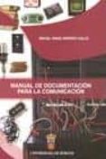 manual de documentacion para la comunicacion-miguel angel moreno gallo-9788496394926 manual de documentacion para la comunicacion-miguel angel moreno gallo-9788496394926