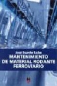 mantenimiento de material rodante ferroviario-jose irueste lobo-9788496437326 mantenimiento de material rodante ferroviario-jose irueste lobo-9788496437326