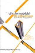 calculo matricial de estructuras en primer y segundo orden; teori a y problemas-ramon arguelles alvarez-9788496486126 calculo matricial de estructuras en primer y segundo orden; teori a y problemas-ramon arguelles alvarez-9788496486126