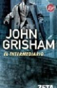 el intermediario-john grisham-9788496546226 el intermediario-john grisham-9788496546226