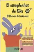 el cumpleaños de kike: el libro de los numeros-david sim-9788496635326 el cumpleaños de kike: el libro de los numeros-david sim-9788496635326