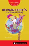 hernan cortes. el conquistador (sabelotod@s)-patxi irurzun-9788496751026 hernan cortes. el conquistador (sabelotod@s)-patxi irurzun-9788496751026