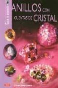anillos con cuentas de cristal: crea tu bisuteria-celine marchand-9788496777026 anillos con cuentas de cristal: crea tu bisuteria-celine marchand-9788496777026