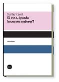 el cine ¿puede hacernos mejores?-stanley cavell-9788496859326 el cine ¿puede hacernos mejores?-stanley cavell-9788496859326