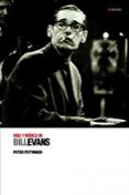 vida y musica de bill evans-peter pettinger-9788496879126 vida y musica de bill evans-peter pettinger-9788496879126