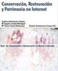 conservacion, restauracion y patrimonio en internet (cd-rom)-virginia santamarina campos-9788497059626 conservacion, restauracion y patrimonio en internet (cd-rom)-virginia santamarina campos-9788497059626
