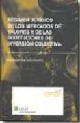 regimen juridico de los mercados de valores y de las institucione s de inversion colectiva-francisco uria-9788497257626 regimen juridico de los mercados de valores y de las institucione s de inversion colectiva-francisco uria-9788497257626
