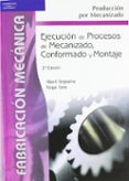 ejecucion de procesos mecanizados (2ª ed.)-albert ginjaume-felipe torre-9788497323826 ejecucion de procesos mecanizados (2ª ed.)-albert ginjaume-felipe torre-9788497323826
