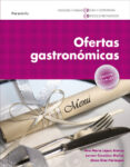 ofertas gastronomicas-ana maria lopez alonso-lorena carabias muñoz-elena diaz paniagua-9788497328326 ofertas gastronomicas-ana maria lopez alonso-lorena carabias muñoz-elena diaz paniagua-9788497328326
