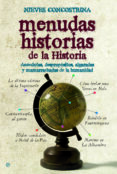 menudas historias de la historia: anecdotas, despropositos, algar adas y mamarrachadas de la humanidad-nieves concostrina-9788497349826 menudas historias de la historia: anecdotas, despropositos, algar adas y mamarrachadas de la humanidad-nieves concostrina-9788497349826