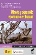 mineria y desarrollo economico en españa-9788497564526 mineria y desarrollo economico en españa-9788497564526