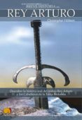 el rey arturo (breve historia de...)-christopher hibbert-9788497631426 el rey arturo (breve historia de...)-christopher hibbert-9788497631426