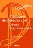 practicum derecho civil derecho de personas y familia (2ª ed)-carlos lasarte alvarez-9788497688826 practicum derecho civil derecho de personas y familia (2ª ed)-carlos lasarte alvarez-9788497688826