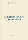 el sistema juridico atico clasico : coleccion monografias de der echo romano-9788497729826 el sistema juridico atico clasico : coleccion monografias de der echo romano-9788497729826