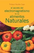 el secreto del electromagnetismo de los elementos naturales-nicolas capo-9788497771726 el secreto del electromagnetismo de los elementos naturales-nicolas capo-9788497771726