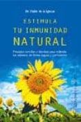 estimula tu inmunidad natural-pablo de la iglesia-9788497772426 estimula tu inmunidad natural-pablo de la iglesia-9788497772426