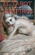 el tarot de los vampiros (incluye cartas)-ian daniels-9788497777926 el tarot de los vampiros (incluye cartas)-ian daniels-9788497777926