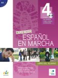 nuevo español en marcha 4. libro del alumno curso de español como lengua extranjera. b2. + cd-9788497787826 nuevo español en marcha 4. libro del alumno curso de español como lengua extranjera. b2. + cd-9788497787826