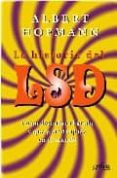 la historia del lsd: como descubri el acido y que paso despues en el mundo-albert hofmann-9788497841726 la historia del lsd: como descubri el acido y que paso despues en el mundo-albert hofmann-9788497841726