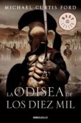 la odisea de los diez mil: una novela de la antigua grecia-michael curtis ford-9788497930826 la odisea de los diez mil: una novela de la antigua grecia-michael curtis ford-9788497930826