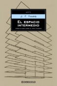 el espacio intermedio-j.f. yvars-9788497937726 el espacio intermedio-j.f. yvars-9788497937726