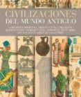 (pe)civilizaciones del mundo antiguo: gobierno y sociedad, arqui- tectura y religion, alimentacion, trabajo y ocio,comercio, vestu- tecnologia y artes de la guerra-dominic rathbone-9788498015126 (pe)civilizaciones del mundo antiguo: gobierno y sociedad, arqui- tectura y religion, alimentacion, trabajo y ocio,comercio, vestu- tecnologia y artes de la guerra-dominic rathbone-9788498015126