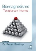 biomagnetismo: terapia con imanes-peter bastrop-9788498272826 biomagnetismo: terapia con imanes-peter bastrop-9788498272826