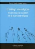 dialogo interreligioso: iniciativas para la gestion de la diversi dad religiosa-9788498368826 dialogo interreligioso: iniciativas para la gestion de la diversi dad religiosa-9788498368826