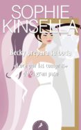 becky prepara su boda-sophie kinsella-9788498381726 becky prepara su boda-sophie kinsella-9788498381726