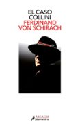 el caso collini-ferdinand von schirach-9788498385526 el caso collini-ferdinand von schirach-9788498385526