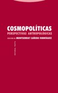 cosmopolíticas-montserrat cañedo rodriguez-9788498793826 cosmopolíticas-montserrat cañedo rodriguez-9788498793826
