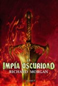 la impia oscuridad (tierra de heroes 3)-richard morgan-9788498891126 la impia oscuridad (tierra de heroes 3)-richard morgan-9788498891126